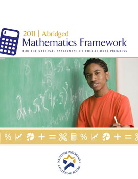 Abridged Mathematics Framework for the 2011 National Assessment of Educational Progress