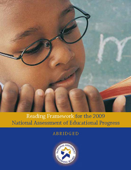 Abridged Reading Framework for the 2009 National Assessment of Educational Progress