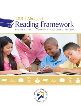 Abridged Reading Framework for the 2011 National Assessment of Educational Progress