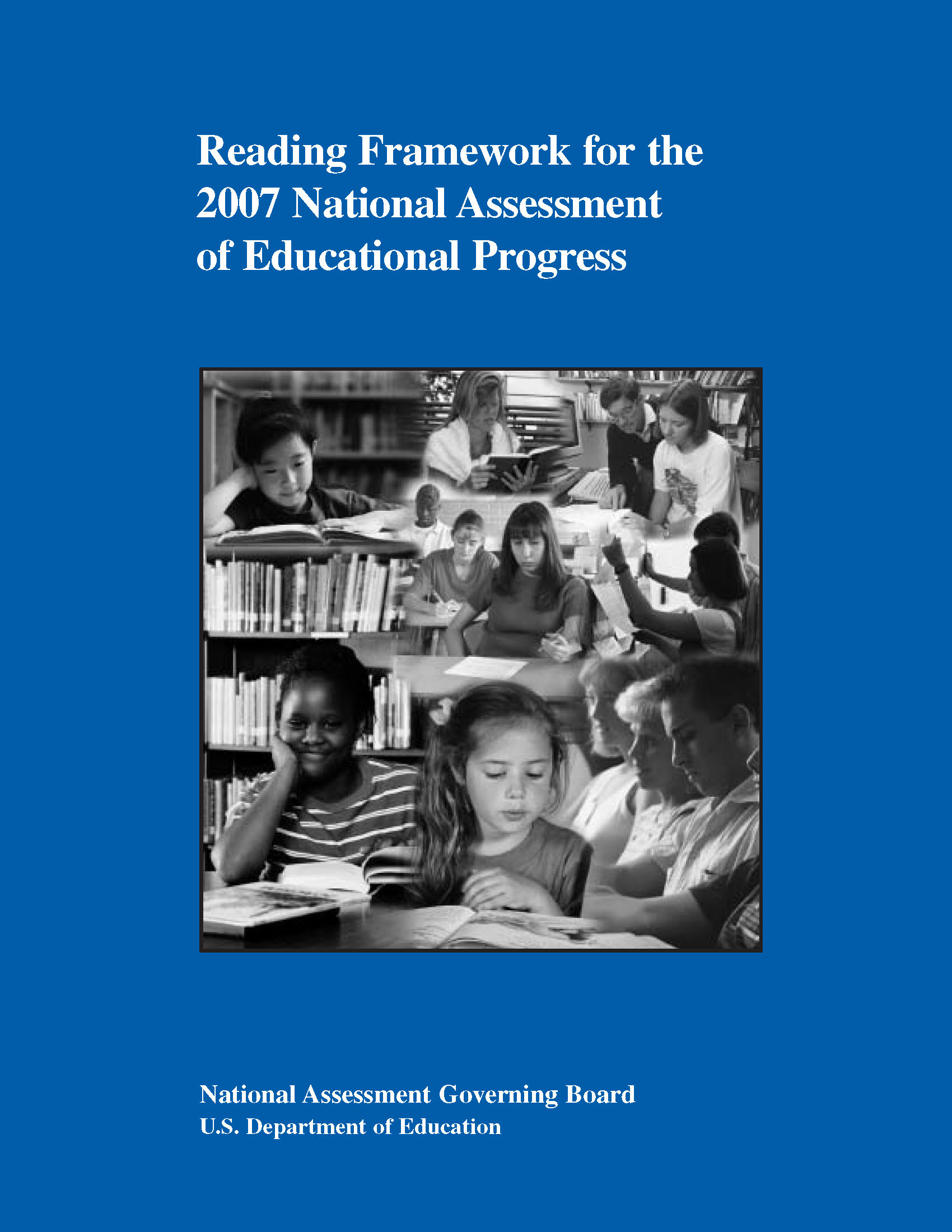 Reading Framework for the 2007 National Assessment of Educational Progress
