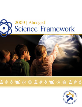 Abridged Science Framework for the 2009 National Assessment of Educational Progress