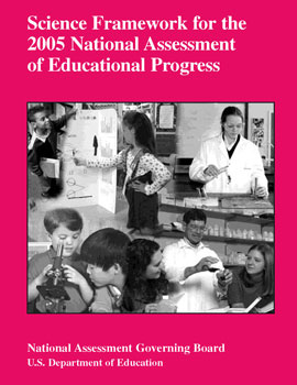 Science Framework for the 2005 National Assessment of Educational Progress