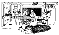 Picture to go with A Brick to Cuddle Up To story; shows people trying to stay warm in their homes in the 1800s